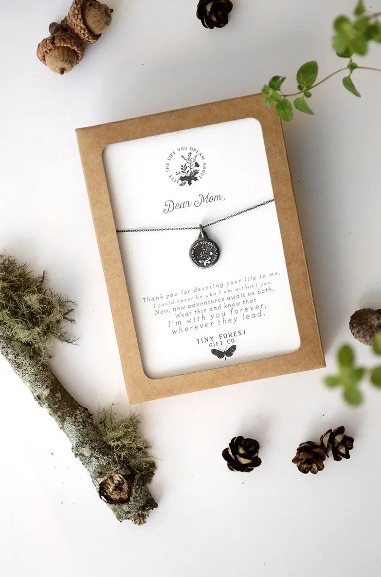 Dear Mom: Live the Life you Dream Necklace